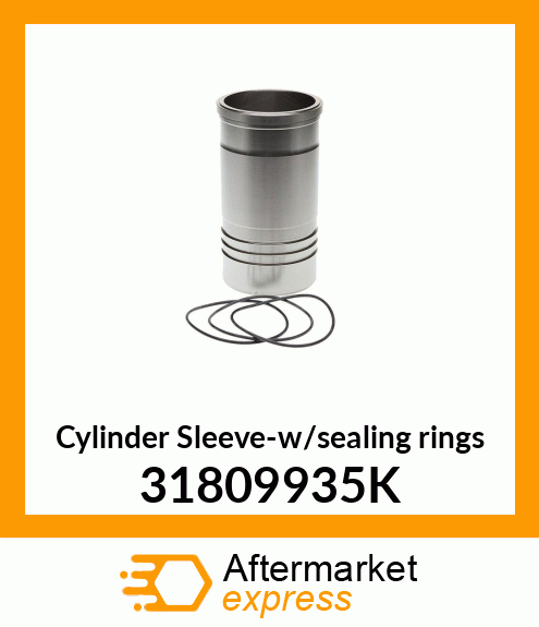 Cylinder Sleeve-w/sealing rings 31809935K