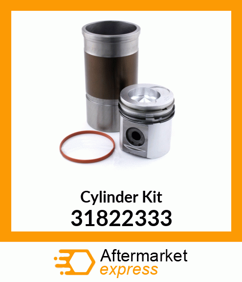 Cylinder Kit 31822333