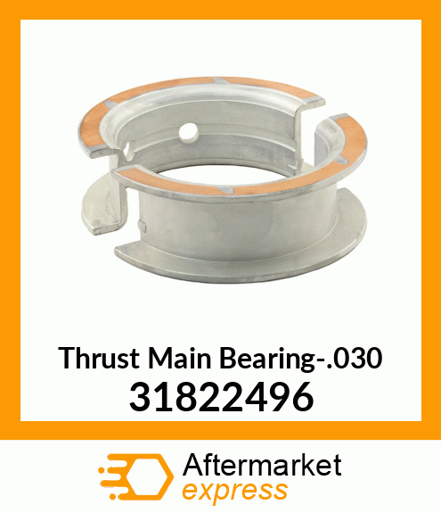 Thrust Main Bearing-.030 31822496