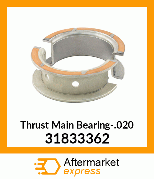 Thrust Main Bearing-.020 31833362