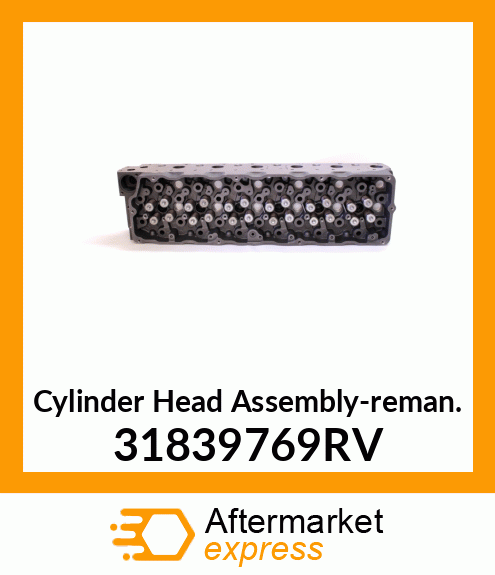 Cylinder Head Assembly-reman. 31839769RV