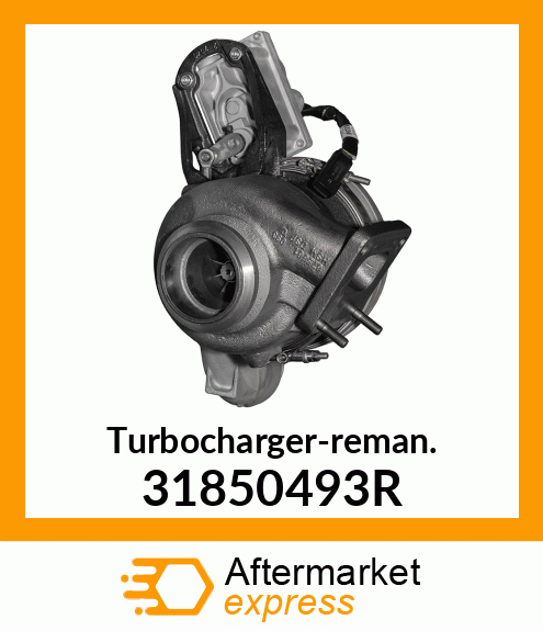 Turbocharger-reman. 31850493R