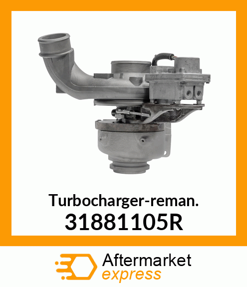 Turbocharger-reman. 31881105R