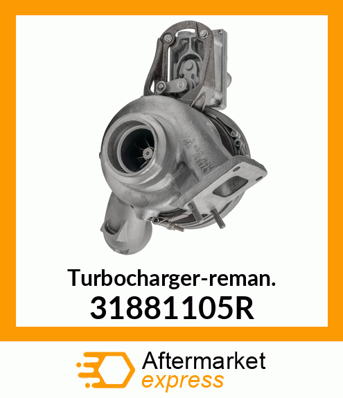 Turbocharger-reman. 31881105R