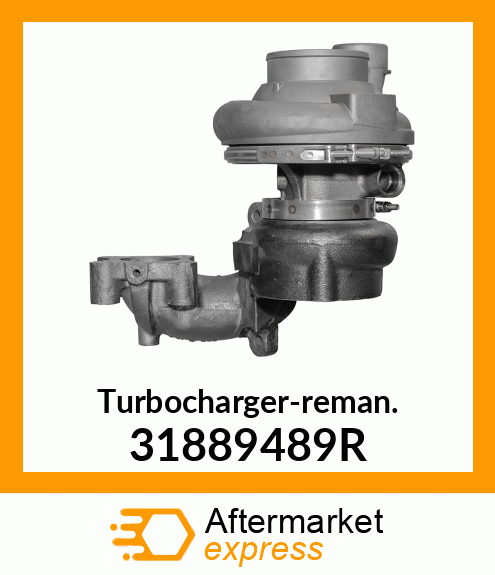 Turbocharger-reman. 31889489R