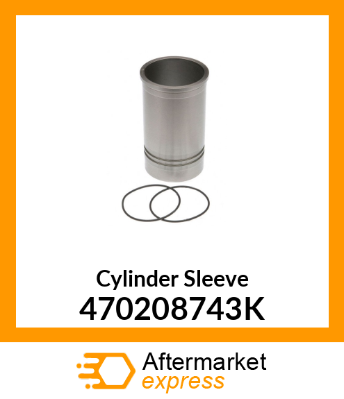 Cylinder Sleeve 470208743K