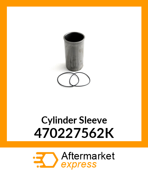 Cylinder Sleeve 470227562K