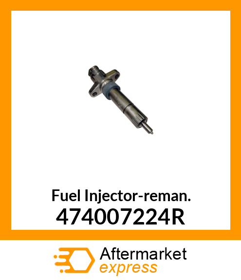 Fuel Injector-reman. 474007224R