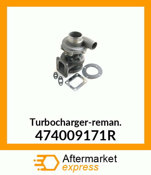 Turbocharger-reman. 474009171R