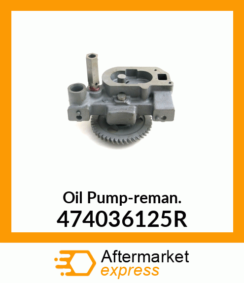 Oil Pump-reman. 474036125R