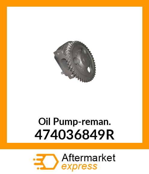 Oil Pump-reman. 474036849R