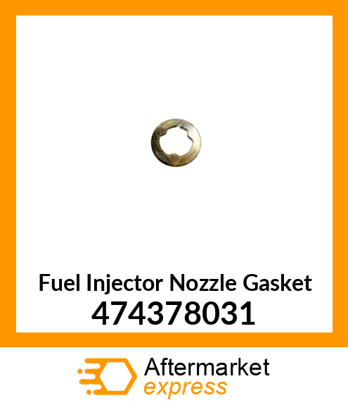Fuel Injector Nozzle Gasket 474378031