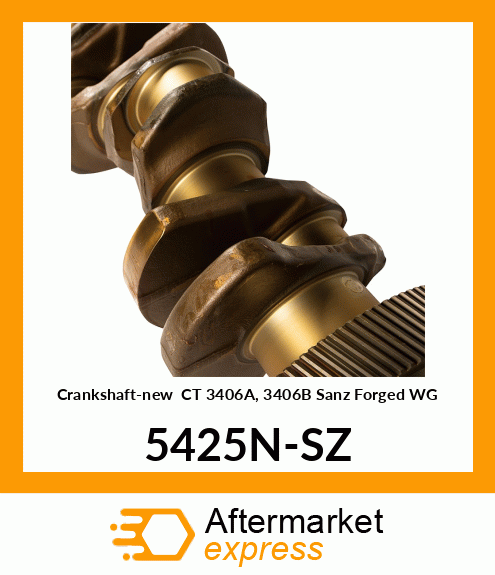 Crankshaft-new CT 3406A, 3406B Sanz Forged WG 5425N-SZ