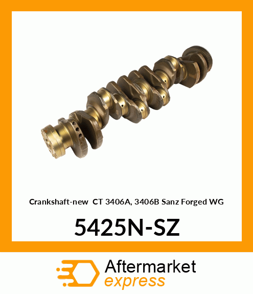 Crankshaft-new CT 3406A, 3406B Sanz Forged WG 5425N-SZ