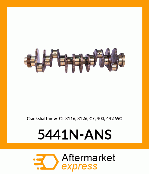 Crankshaft-new CT 3116, 3126, C7, 403, 442 WG 5441N-ANS