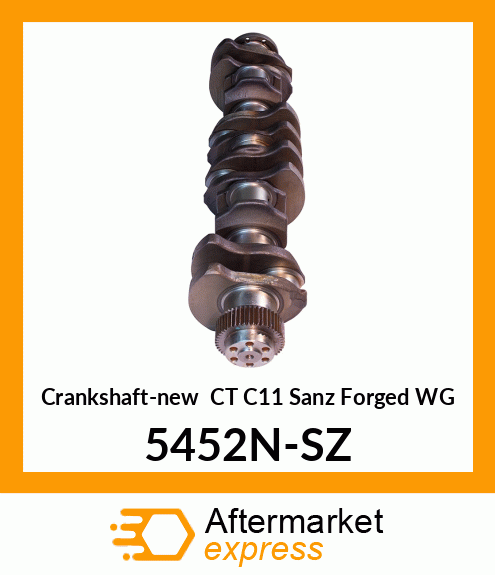 Crankshaft-new CT C11 Sanz Forged WG 5452N-SZ