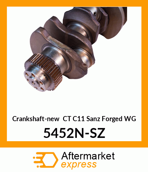 Crankshaft-new CT C11 Sanz Forged WG 5452N-SZ