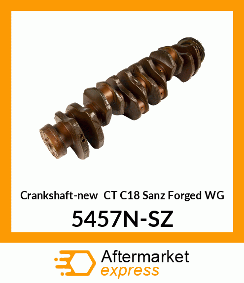 Crankshaft-new CT C18 Sanz Forged WG 5457N-SZ