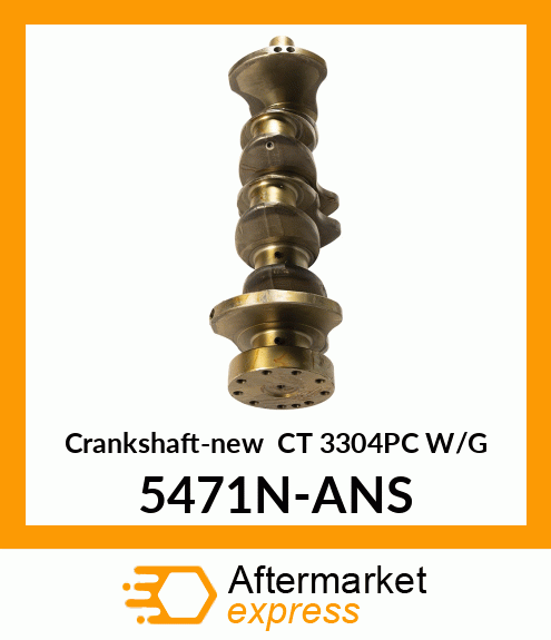 Crankshaft-new CT 3304PC W/G 5471N-ANS