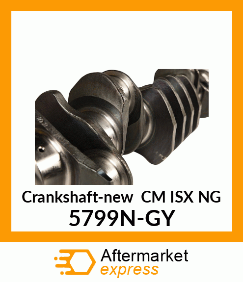 Crankshaft-new CM ISX NG 5799N-GY