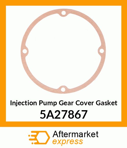 Injection Pump Gear Cover Gasket 5A27867
