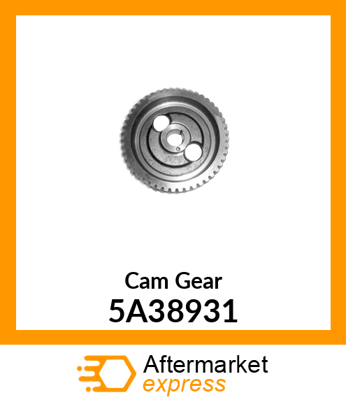 Cam Gear 5A38931