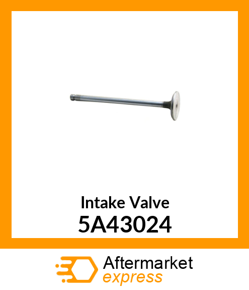 Intake Valve 5A43024