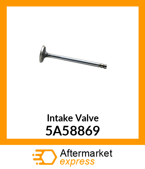 Intake Valve 5A58869