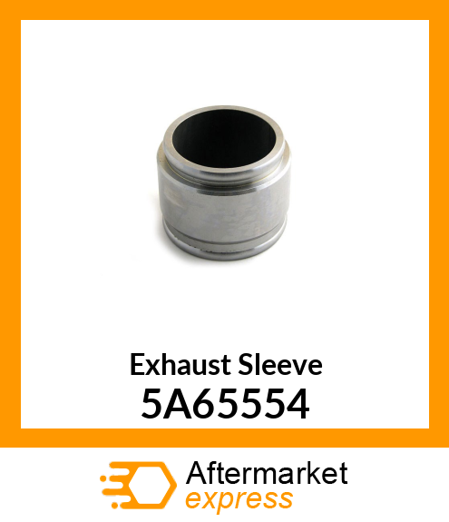Exhaust Sleeve 5A65554