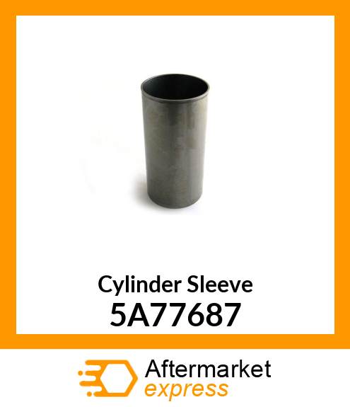 Cylinder Sleeve 5A77687