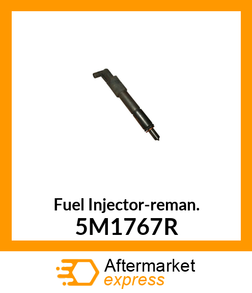 Fuel Injector-reman. 5M1767R