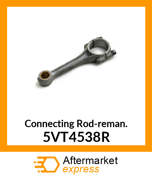 Connecting Rod-reman. 5VT4538R