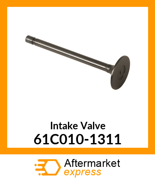 Intake Valve 61C010-1311