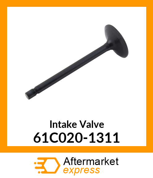 Intake Valve 61C020-1311