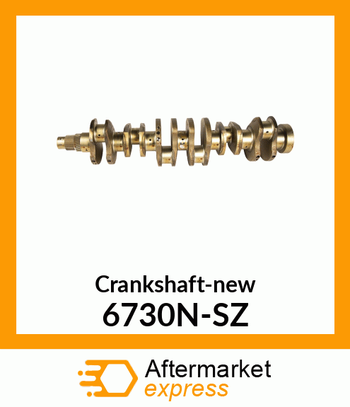 Crankshaft-new 6730N-SZ