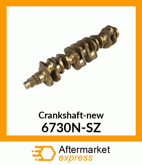 Crankshaft-new 6730N-SZ