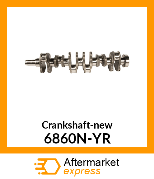 Crankshaft-new 6860N-YR