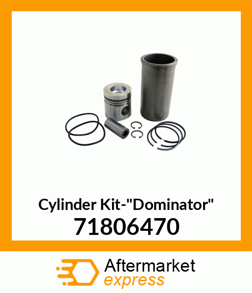 Cylinder Kit-"Dominator" 71806470