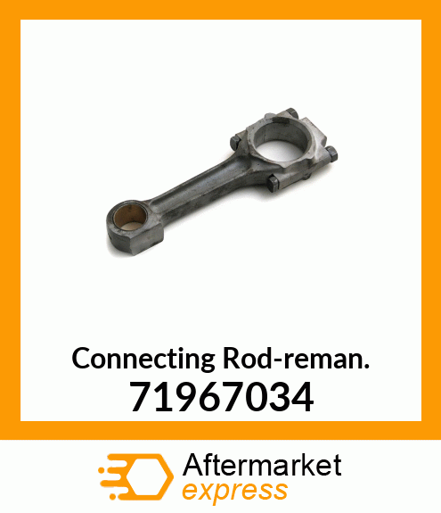Connecting Rod-reman. 71967034