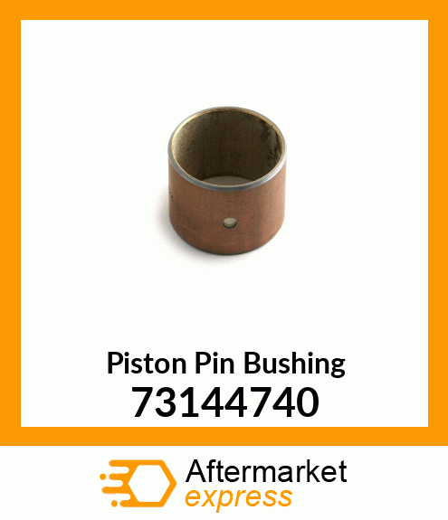 Piston Pin Bushing 73144740