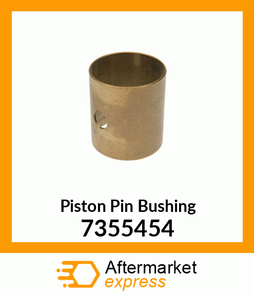 Piston Pin Bushing 7355454