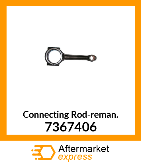 Connecting Rod-reman. 7367406