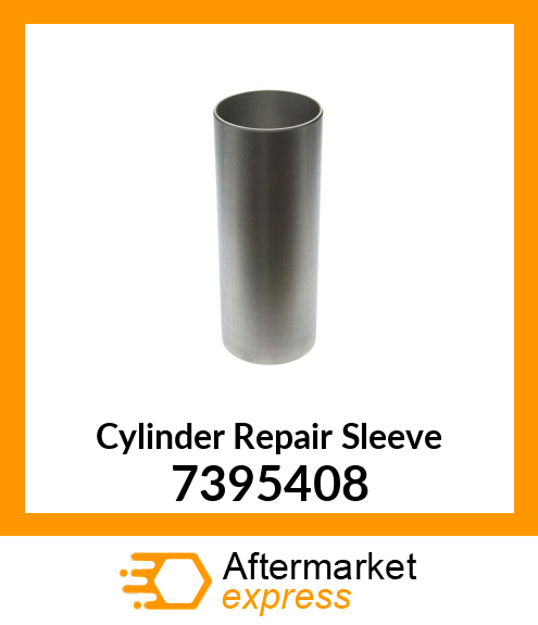 Cylinder Repair Sleeve 7395408