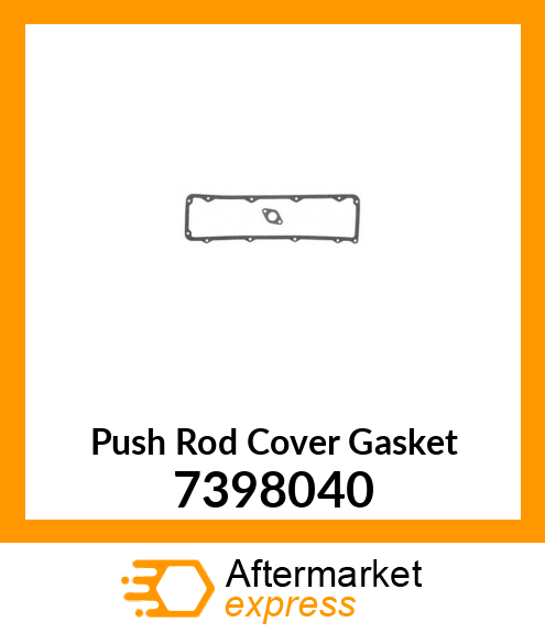 Push Rod Cover Gasket 7398040