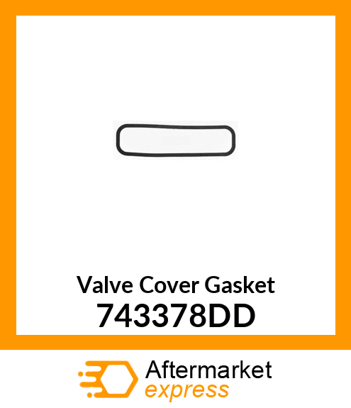 Valve Cover Gasket 743378DD