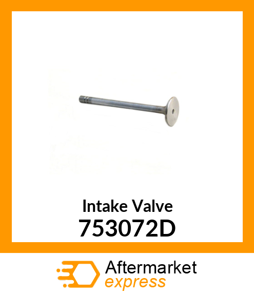Intake Valve 753072D