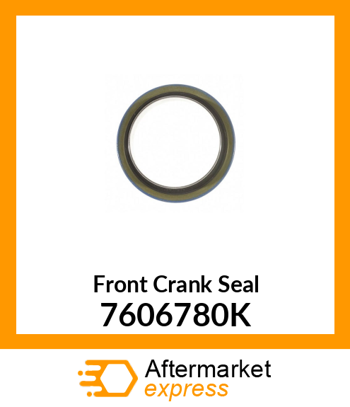 Front Crank Seal 7606780K