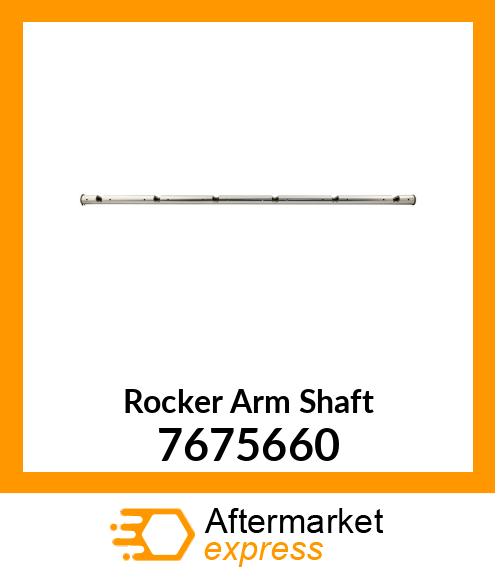 Rocker Arm Shaft 7675660