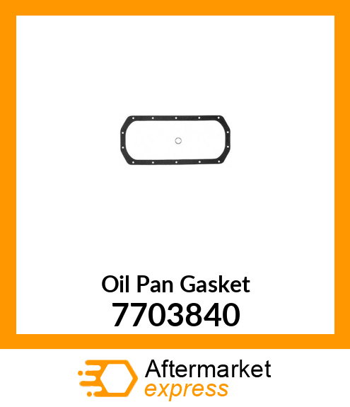 Oil Pan Gasket 7703840