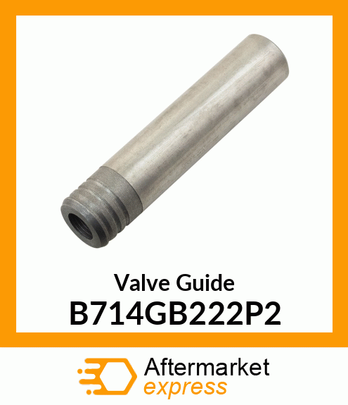 Valve Guide B714GB222P2